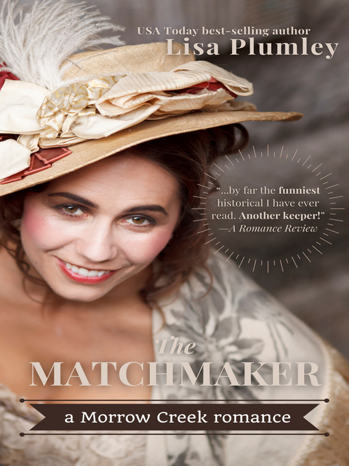 Title details for The Matchmaker by Lisa Plumley - Available
